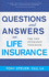 Questions and Answers on Life Insurance: the Life Insurance Toolbook