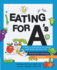 Eating for A's: A month-by-month nutrition and lifestyle guide to help raise smarter kids (Kindergarten to 6th grade) (Second Edition)