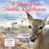 A Deer Visits Nubble Lighthouse: This is a Story About a Deer That Wanders Onto Nubble Island in Cape Neddick, Maine