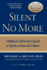 Silent No More a Biblical Call for the Church to Speak to State and Culture