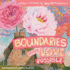 Boundaries Make Love Possible: Self-Respecting Boundaries Workbook Illustrated