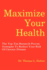 Maximize Your Health