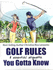 Golf Rules & Essential Etiquette + Golf Rules-the Major Changes Simplified