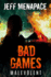 Bad Games: Malevolent