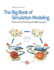 The Big Book of Simulation Modeling: Multimethod Modeling With Anylogic 6