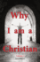 Why I Am a Christian Volume 2