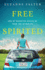 Free Spirited: How My Daughter Healed Me From the Afterlife