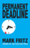 Permanent Deadline