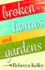 Broken Homes & Gardens