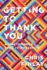 Getting to Thank You: a Practitioner's Guide to Innovation