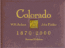 Colorado 1870-2000, Second Edition