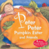 Peter Peter Pumpkin Eater and Friends (Wendy Straws Nursery Rhyme Collection)