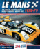 Le Mans: The Official History of the World's Greatest Motor Race, 1970-79