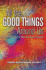 All the Good Things Around Us: An Anthology of African Short Stories