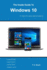 The Inside Guide to Windows 10: For desktop computers, laptops, tablets and smartphones