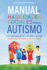 Manual de Habilidades Sociales para el Autismo: Actividades para ayudar a los ninos a aprender habilidades sociales y hacer amigos