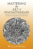 Mastering the Art of Psychotherapy: the Principles of Effective Psychological Change, Challenging the Boundaries of Self-Expression