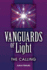 Vanguards of Light: the Calling