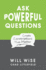 Ask Powerful Questions Create Conversations That Matter