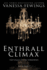Enthrall Climax: Book 8 (Enthrall Sessions)