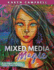 Mixed Media Magic: Mixed Media Art Techniques That Educate With Fun Projects That Inspire!
