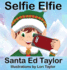 Selfie Elfie 2