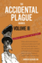 The Accidental Plague Diaries, Volume III: Omicron to "is It Gone? "