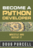 Become a Python Developer: Wrestle and Defeat It