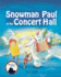 Snowman Paul at the Concert Hall (Volume 4)