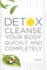 Detox Cleanse Your Body Quickly and Completely