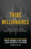 Tribe of Millionaires: What If One Choice Could Change Everything?