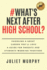 #What's Next After High School? : Choosing a Great Career You'Ll Love: a Guide for Parents and Students Working Together