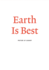 Earth is Best (Studies for the Advancement of the Sacro-Magical, 1)