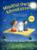 Mindful Owl Adventures (3rd Expanded Edition): A Magical Journey to Feel Calm, Focused, and Empowered