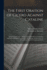 The First Oration of Cicero Against Cataline: Being the Latin Text ... With a Literal Interlinear Translation, and With an Elegant Translation in the Margin, and Footnotes in Which Every Word Is Completely Parsed