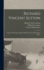 Richard Vincent Sutton: A Record of his Life Together With Extracts From his Private Papers