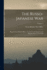 The Russo- Japanese War: Reports From British Officers Attached to the Japanese and Russian Forces in the Field; Volume 2