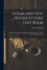 Steam and Hot Water Fitters' Text Book; Prepared for the Steam and Hot Water Heating Course at the New York Trade School