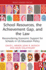 School Resources, the Achievement Gap, and the Law: Reconsidering School Finance, Policies, and Resources in US Education Policy
