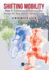 Shifting Mobility: Part 1: Transforming Planning and Design for New Human Mobility Code