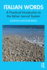 Italian Words: A Practical Introduction to the Italian Lexical System