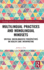 Multilingual Practices and Monolingual Mindsets
