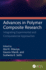 Advances in Polymer Composite Research: Integrating Experimental and Computational Approaches