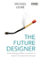 Future Designer (the)
