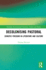 Decolonising Pastoral: Semiotic Freedom in Literature and Culture