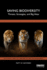 Saving Biodiversity: Threats, Strategies, and Big Ideas