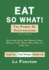 Eat So What! The Power of Vegetarianism