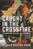 Caught in the Crossfire