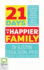 21 Days to a Happier Family