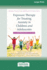 Exposure Therapy for Treating Anxiety in Children and Adolescents: A Comprehensive Guide (16pt Large Print Format)